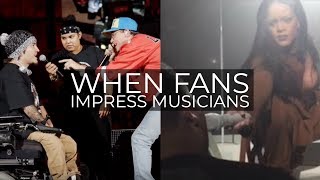 WHEN FANS IMPRESS MUSICIANS