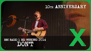 Ed Sheeran - Don&#39;t (Live at BBC Radio 1 Big Weekend 2014)