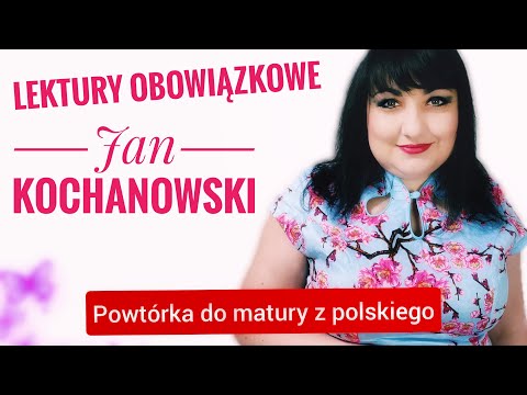 Jan Kochanowski - starred readings. Revision is the Polish Matura exam.
