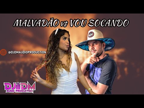 DJ DM E MC JHENNY - MALVADÃO VS VOU SOCANDO - PROD. DJ DM