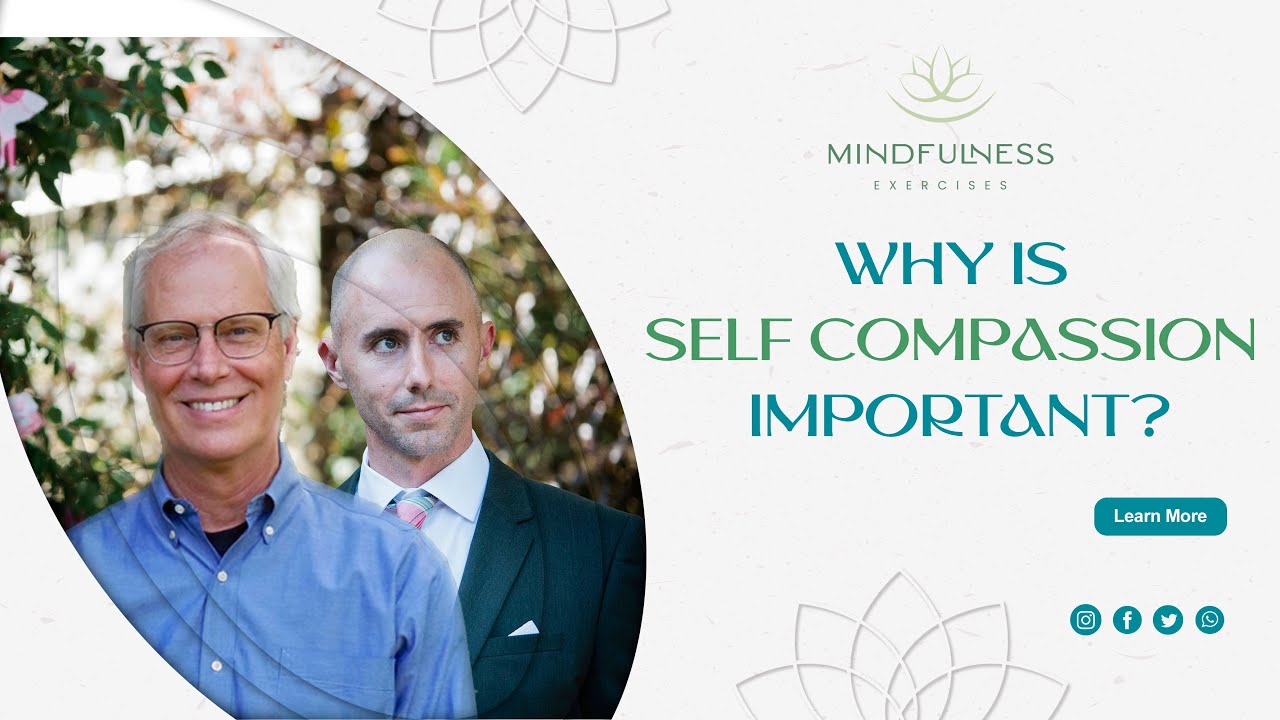 Why is self compassion important?