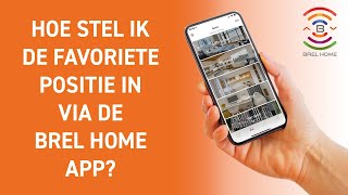 Hoe stel ik de favoriete positie in via de Brel Home app?