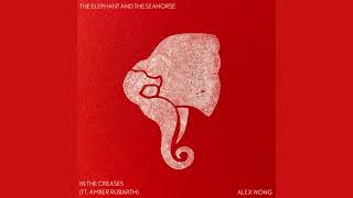 Alex Wong - In The Creases Featuring Amber Rubarth (Official Audio)