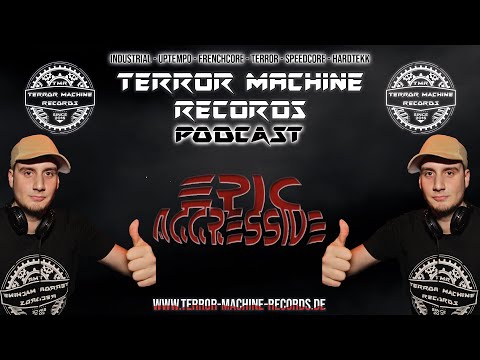 Terror Machine Records Podcast 002 by Epic Aggressive