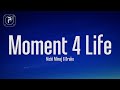 Nicki Minaj Moment 4 Life Lyrics Ft Drake