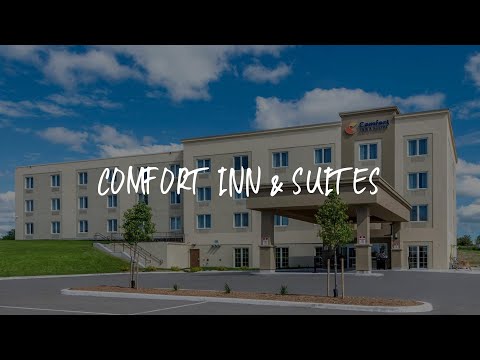 Comfort Inn & Suites Review - Napanee , Canada