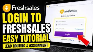 How to login to Freshsales for lead routing and assignment - Easy Tuto