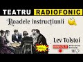 Lev Tolstoi Roadele Instructiunii Teatru Radiofonic