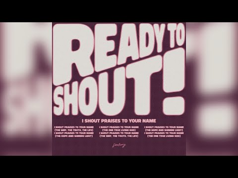 Ready To Shout! - Sanctuary