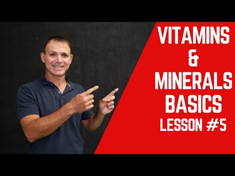 Sports Nutrition: Lesson 5--Vitamins and Minerals Basics thumbnail