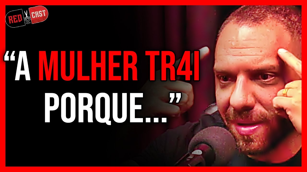 A TR4IÇÃO FEMININA FOI ROMANTIZADA! | ORLANDO COSTA | REDCAST