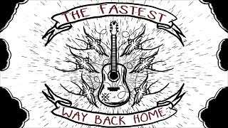 The Fastest Way Back Home Typography - Frank Turner