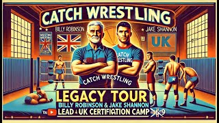 Catch Wrestling Legacy Tour: Billy Robinson & Jake Shannon Lead UK Certification Camp
