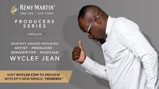 Remy Producer Series Finale Featuring Wyclef Jean
