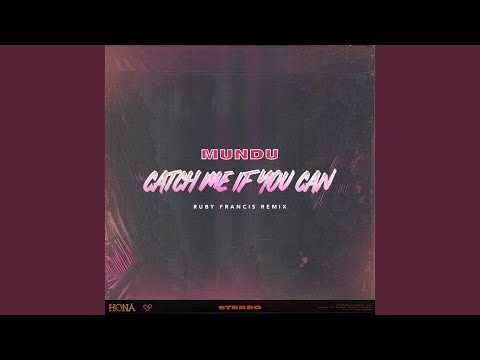 Catch Me If You Can (Ruby Francis Remix)