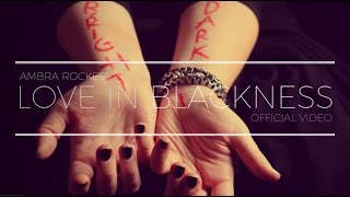 Ambra Rockess - Love in Blackness (OFFICIAL VIDEO)