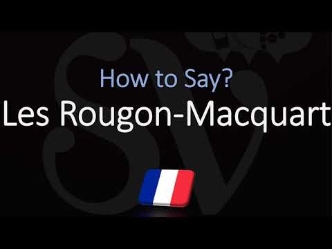 How to Pronounce Les Rougon Macquart? (CORRECTLY)