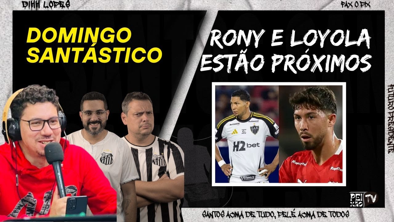 RONY E LOYOLA PRÓXIMOS/ GABIGOL SERÁ APRESENTADO AMANHÃ/ NEYMAR VAI AO CT NESTA SEGUNDA