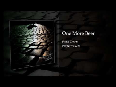 One More Beer - Stone Clover