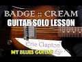 How to Play the Guitar Solo in BADGE by CREAM - Guitar Lesson Eric Clapton with George Harrison