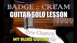 How to Play the Guitar Solo in BADGE by CREAM - Guitar Lesson Eric Clapton with George Harrison