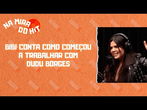 BIBI CONTA COMO COMEÇOU A TRABALHAR COM DUDU BORGES | CORTES DO MIRA