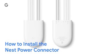 How to Install a Nest Power Connector for Your Nest Thermostat