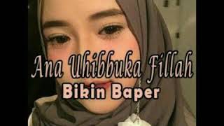 Download lagu Nissa Sabyan Ana Uhibbuka Fillah Lagu Bikin Baper 2018 mp3