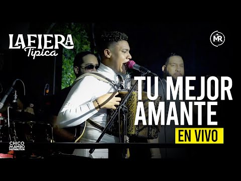 La Fiera Típica - Tu Mejor Amante (En Vivo)