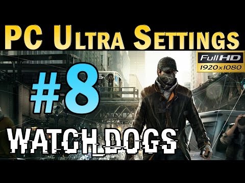 Watch Dogs (PC MAX SETTINGS) Walkthrough - Part 8 Sidequests and stuff Gameplay 1080p