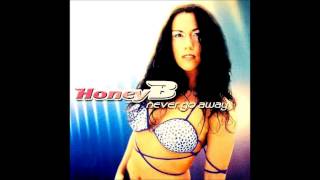 HONEY B - Never Go Away (Extended Mix) 1999