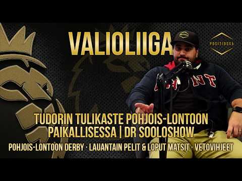 Valioliiga - Tudorin tulikaste Pohjois-Lontoon paikallisessa | DR sooloshow