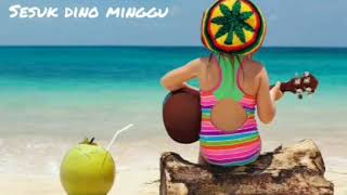 Download lagu SESUK DINO MINGGU....!!! Cover By SKA RUKUN RASTA #MusikReggae mp3