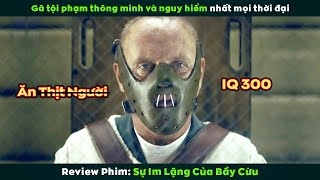 [Review Phim] Gã Tội Phạm Thông Minh Và Nguy Hiểm Nhất Mọi Thời Đại