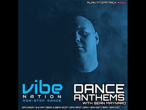 Dance Anthems 265 - [Alan Fitzpatrick Guest Mix] - 3rd May 2025