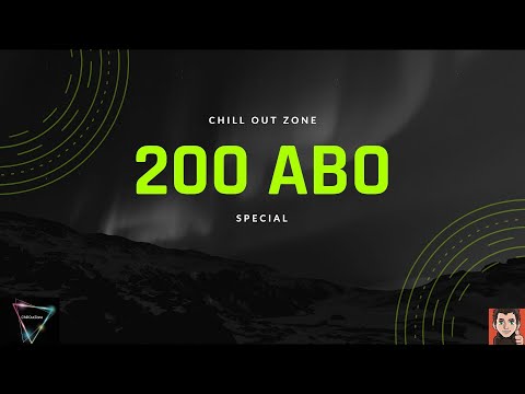 200 Abonnenten Special Wie alles begann ! Best of ChilloutZone German/deutsch