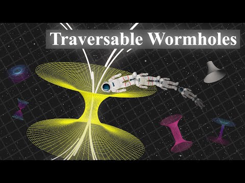 Traversable Wormholes | Space Travel through Wormholes | Interstellar Travel