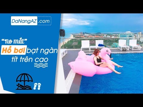 Mãn Nhãn Với Top 5 Khách Sạn Đà Nẵng Có Hồ Bơi I DU LỊCH TỰ TÚC SAYHI