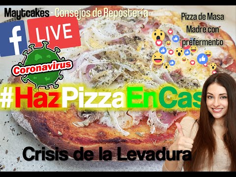 Pizza de Masa Madre y equivalencias MM-Levadura Fresca de Panaderia (LFP)
