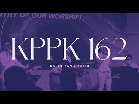 KPPK 162 - Kasih Yang Ajaib (The Wonderful Love)