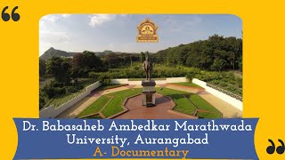 Dr. Babasaheb Ambedkar Marathwada University, Aurangabad- A Documentary
