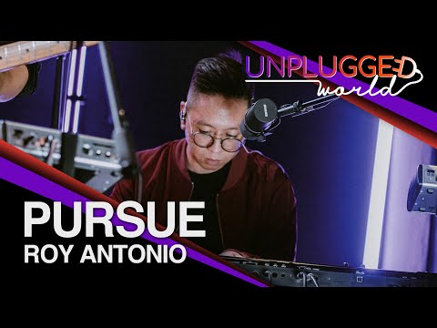Roy Antonio - Pursue Live on Unplugged World