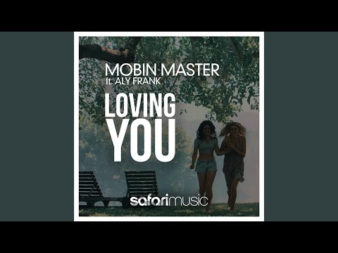 Loving you feat Aly Frank (Extended mix)