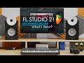Video 1: FL Studio 21 - Whats New?