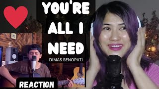 Download lagu YOU'RE ALL I NEED REACTION TO @DimasSenopati mp3