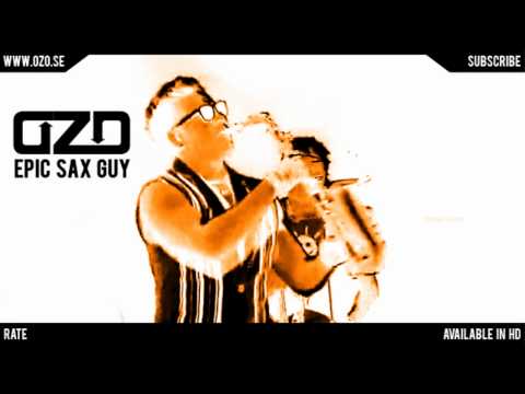 Ozo - Epic Sax Guy