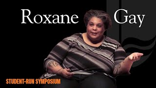 An Evening with Roxane Gay: Making a Point of Access