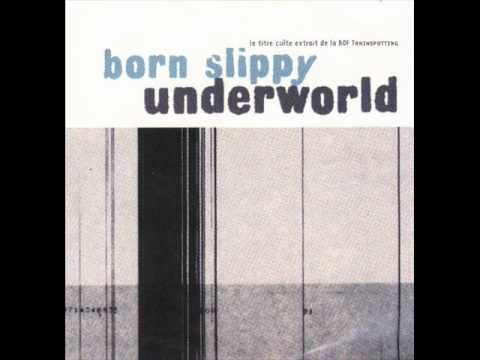 Underworld - Born Slippy (Fatboy Slim Remix)