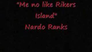 Nardo Ranks Rikers Island