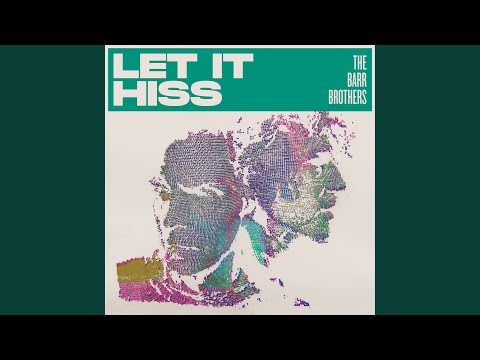Video thumbnail for Let it Hiss